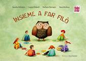 Insieme a far filò. Ediz. illustrata