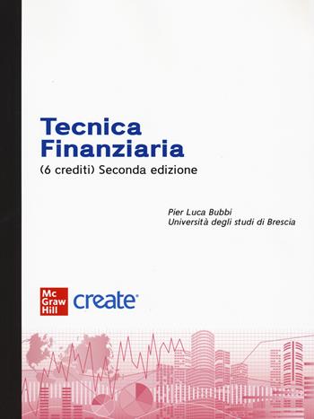 Tecnica finanziaria (6 crediti)  - Libro McGraw-Hill Education 2024, Create | Libraccio.it