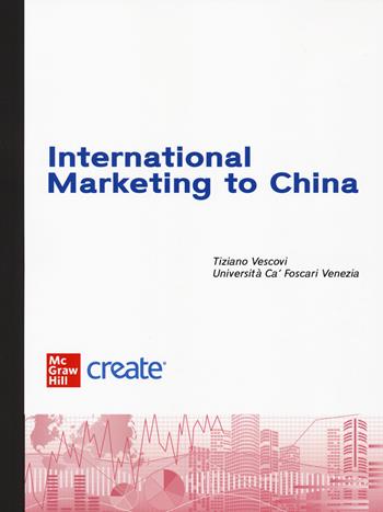 International marketing to China  - Libro McGraw-Hill Education 2024, Economia e discipline aziendali | Libraccio.it