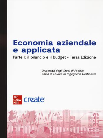 Economia aziendale e applicata. Vol. 1: Il bilancio e il budget  - Libro McGraw-Hill Education 2024, Create | Libraccio.it