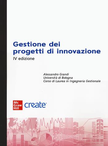 Gestione dei progetti di innovazione  - Libro McGraw-Hill Education 2024, Economia e discipline aziendali | Libraccio.it