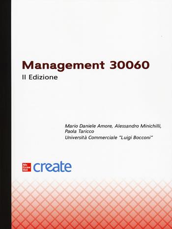 Management 30060 - Mario Daniele Amore, Alessandro Minichilli, Paola Taricco - Libro McGraw-Hill Education 2025, Create | Libraccio.it
