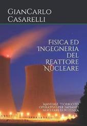 Fisica ed Ingegneria del Reattore Nucleare