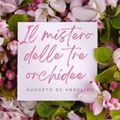 Libraccio Il mistero delle tre orchidee (audiolibro)