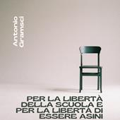 Libraccio Per la libertà della scuola e per la libertà di essere asini (audiolibro)