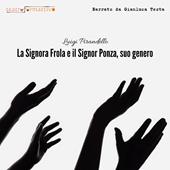 Libraccio La signora Frola e il signor Ponza suo genero (audiolibro)