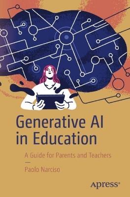 Generative AI in Education - Paolo Narciso - Libro Springer-Verlag Berlin and Heidelberg GmbH & Co. KG | Libraccio.it