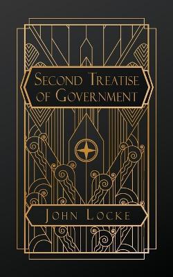 Second Treatise of Government - John Locke - Libro Natal Publishing, LLC | Libraccio.it