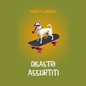 Libraccio Disastri assortiti (audiolibro)