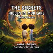 Libraccio Secrets Hidden In Mud Lake The (audiolibro)