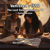Libraccio Vanished: 1590 The Lost Colony Roanoke VA (audiolibro)