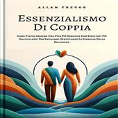 Libraccio Essenzialismo Di Coppia (audiolibro)