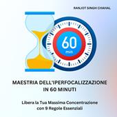 Libraccio Maestria dell'Iperfocalizzazione in 60 Minuti (audiolibro)