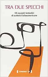 Tra due specchi  - Libro Fahrenheit 451 2022 | Libraccio.it