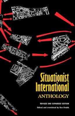 Situationist International Anthology - Ken Knabb - Libro PM Press | Libraccio.it