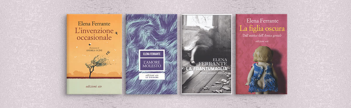 speciali libri grandi autori elena ferrante tutti libri elena ferrante